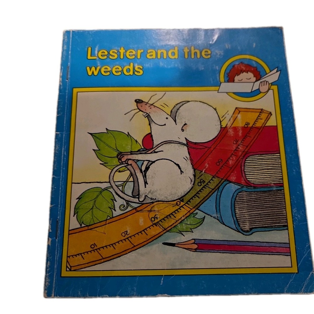 LESTER AND THE WEEDS By Angela Sheehan & Jill Coleman.